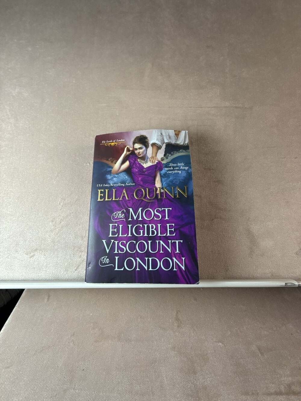 The Most Eligible Viscount in London by Ella Quinn